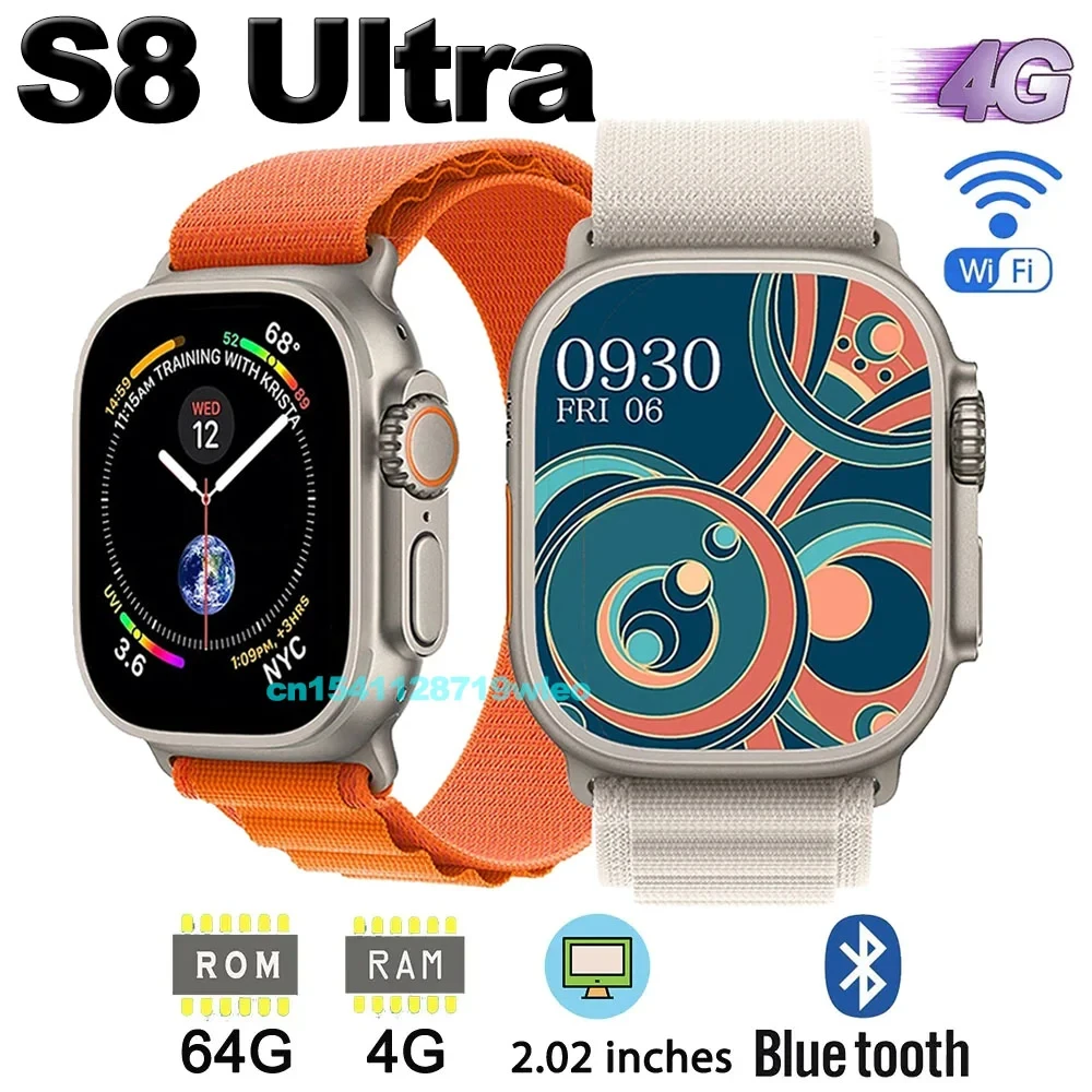 New 4G S8 Ultra Smart Watch Ultra Series 8 Google APP WiFi Smart Watch For Men Women Original BT Call Sports Watch